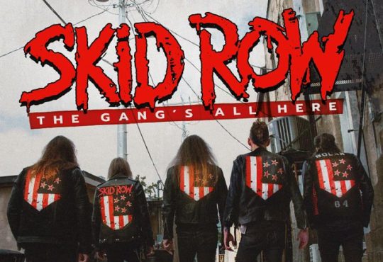 Skid Row - The Gang's All Here