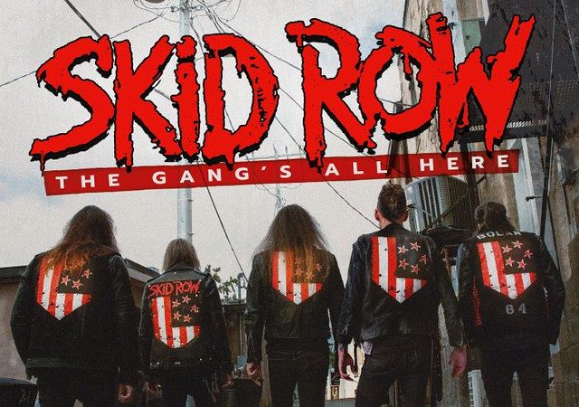 Skid Row - The Gang's All Here